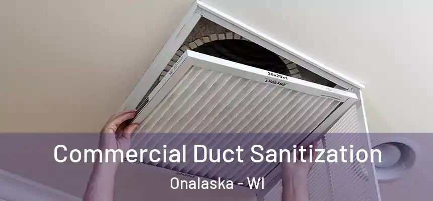  Commercial Duct Sanitization Onalaska - WI