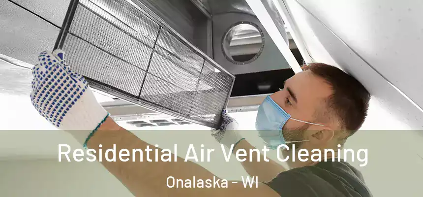  Residential Air Vent Cleaning Onalaska - WI